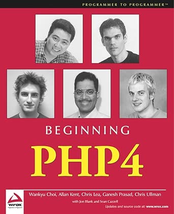 beginning php4 1st edition wankyu choi ,allan kent ,chris lea ,ganesh prasad ,chris ullman 0764543644,