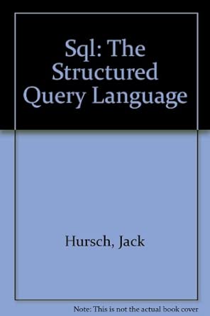 sql the structured query language 1st edition jack hursch ,carolyn hursch 083068803x, 978-0830688036