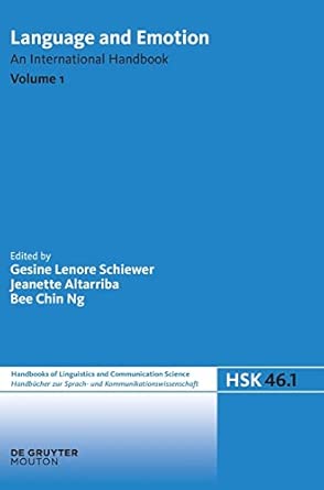 language and emotion volume 1 an international handbook 46 1st edition gesine lenore schiewer ,jeanette