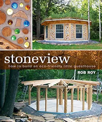 stoneview how to build an eco friendly little guesthouse 1st edition rob roy 0865715971, 978-0865715974