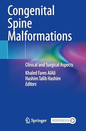 congenital spine malformations clinical and surgical aspects 1st edition khaled fares alali ,hashim talib