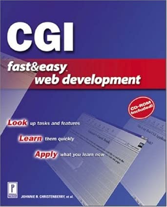 cgi fast and easy web development 1st edition johnnie r christenberry ,etc 0761529381, 978-0761529385