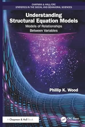 understanding structural equation models models of relationships between variables 1st edition phillip k wood