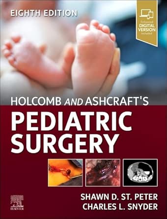 holcomb and ashcrafts pediatric surgery 1st edition shawn d st peter md ,charles l snyder md 0443124310,