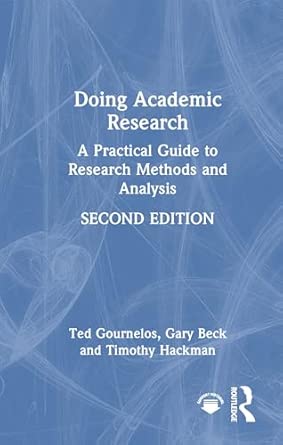 doing academic research a practical guide to research methods and analysis 1st edition ted gournelos ,gary