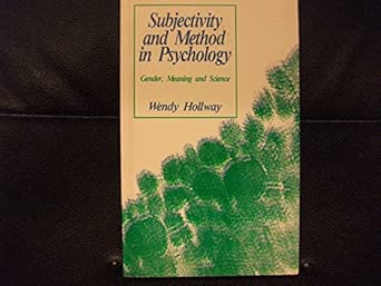 subjectivity and method in psychology gender meaning and science 1st edition wendy hollway 0803982089,