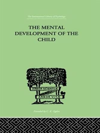 the mental development of the child a summary of modern psychological theory 1st edition karl buhler