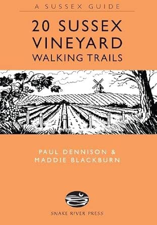 20 sussex vineyard walking trails 1st edition paul dennison ,maddie blackburn 190602233x, 978-1906022334