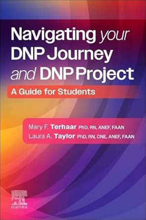 navigating your dnp journey and dnp project a guide for students 1st edition mary frances terhaar phd rn anef
