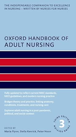 oxford handbook of adult nursing 1st edition maria flynn ,stella kenrick ,peter noon 0198905416,