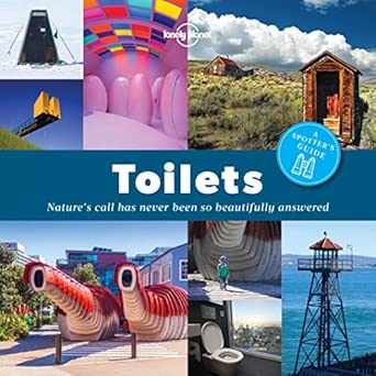 toilets a spotters guide 1ed anglais a spotters guide natures call has never been so beautifully answered 1st