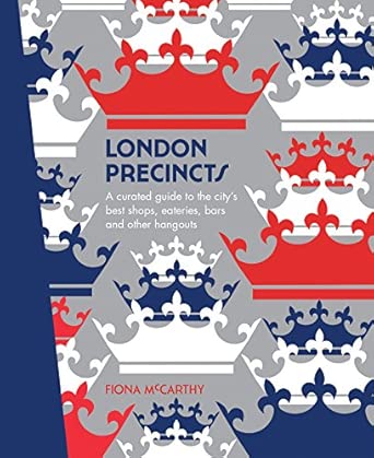 london precincts a curated guide to the citya s 1st edition fiona mccarthy 1741174996, 978-1741174991