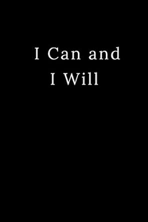 i can and i will motivational notebook journal diary 1st edition adams notebooks 1094690465, 978-1094690469