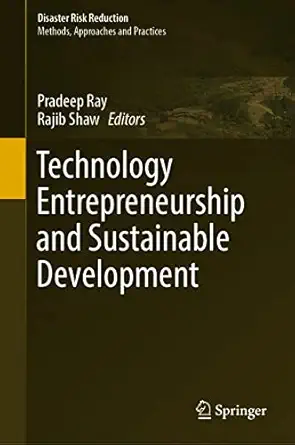 technology entrepreneurship and sustainable development 1st edition pradeep ray ,rajib shaw 9811920524,