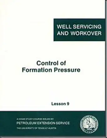 control of formation pressure lesson 9 1st edition petroleum extension service 0886980658, 978-0886980658