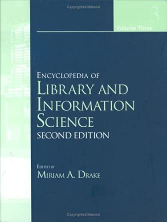 encyclopedia of library and information science   volume iii volume 3 1st edition miriam drake 0824720792,