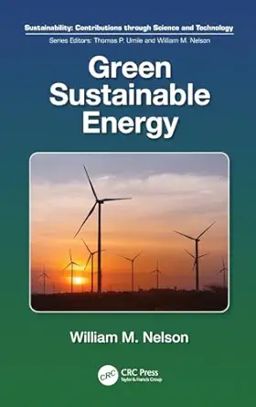 green sustainable energy 1st edition william m nelson 1032525932, 978-1032525938