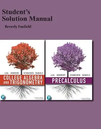 college algebra and trigonometry 7e a2021 student solutions manual 1st edition margaret lial ,john hornsby