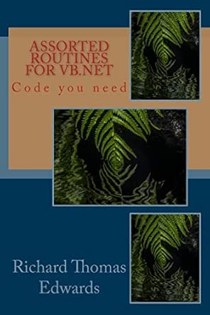 assorted routines for vb net code you need 1st edition richard thomas edwards 1723331694, 978-1723331695