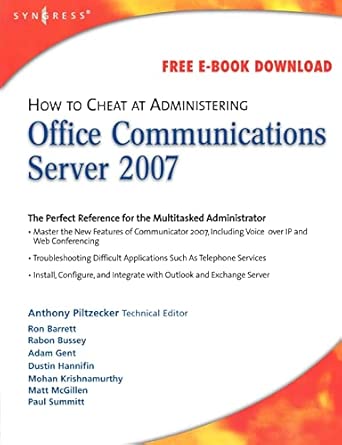 how to cheat at administering office communications server 2007 1st edition anthony piltzecker 1597492124,