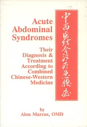 the treatment of acute abdominal syndromes by combined chinese western medicine 1st edition alon marcus