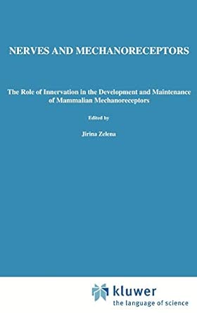 nerves and mechanoreceptors the role of innervation in the development and maintenance of mammalian