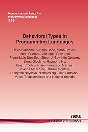 behavioral types in programming languages 8 1st edition davide ancona ,viviana bono ,mario bravetti ,joana