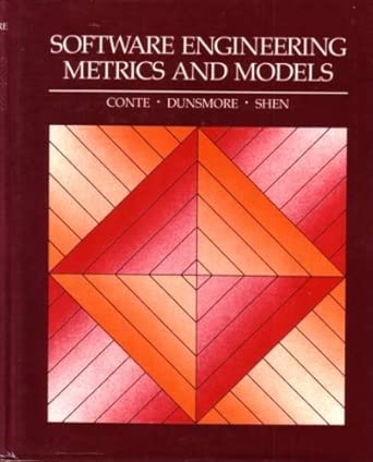 software engineering metrics and models 1st edition samuel d conte ,etc 0805321624, 978-0805321623