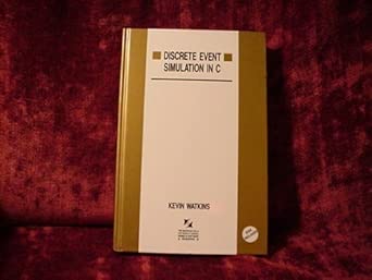 discrete event simulation in c 1st edition kevin watkins 0077077334, 978-0077077334