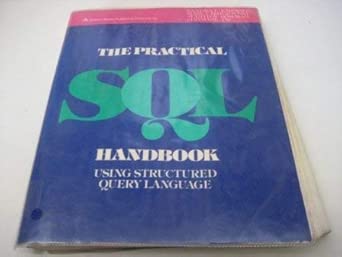the practical s q l handbook using structured query langauge 1st edition sandra l emerson ,etc 0201517388,