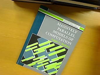 massively parallel models of computation distributed parallel processing in artificial intelligence and