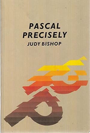 pascal precisely 1st edition judy m bishop 0201175258, 978-0201175257