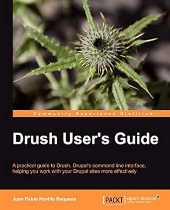 drush users guide 1st edition juan pablo novillo requena 1849517983, 978-1849517980