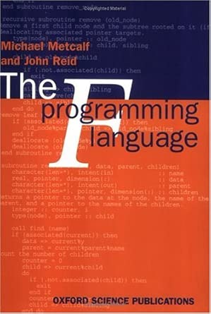 the f programming language 1st edition michael m alf ,john k reid 0198500262, 978-0198500261