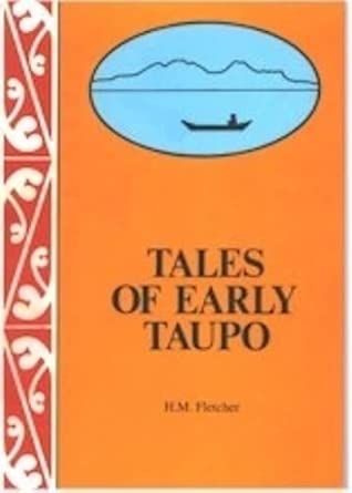 tales of early taupo 1st edition h m fletcher 187734625x, 978-1877346255