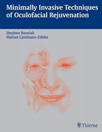 minimally invasive techniques of oculo facial rejuvenation 1st edition stephen bosniak ,marian cantisano