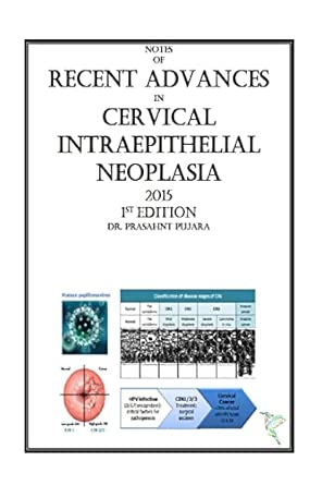 notes of recent advances in cervical intraepithelial neoplasia 2015 1st edition prashant arvindbhai pujara