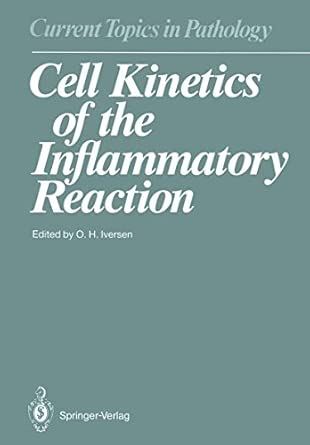 cell kinetics of the inflammatory reaction 79 1st edition olav h iversen ,d o adams ,a akbar ,h b benestad ,d