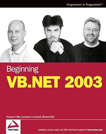 beginning vb net 2003 1st edition thearon willis ,jonathan crossland ,richard blair 0764556584, 978-0764556586