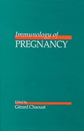 immunology of pregnancy 1st edition gerard chaouat 0849388686, 978-0849388682