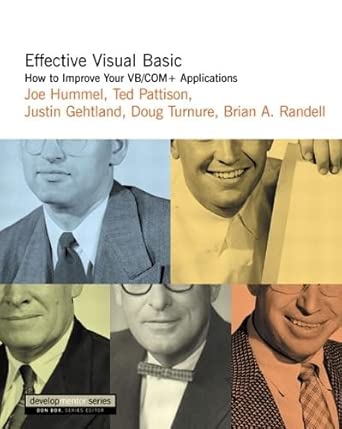 effective visual basic how to improve your vb/com+ applications 1st edition joe hummel ,ted pattison ,justin