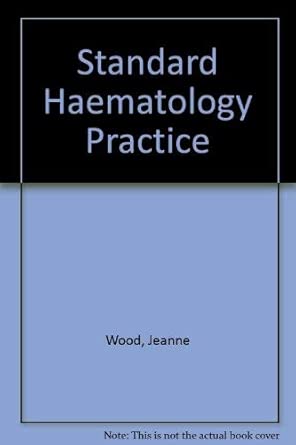 standard haematology practice 2 1st edition jeanne wood 0632037393, 978-0632037391