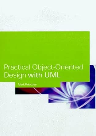 practical object oriented design with uml 1st edition mark priestley 0077095995, 978-0077095994