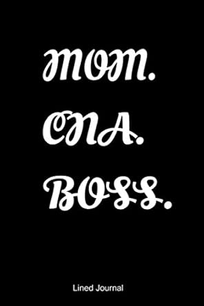 mom cna boss lined journal nursing assistant notebook 1st edition kb nurse gift notebooks 1099866464,