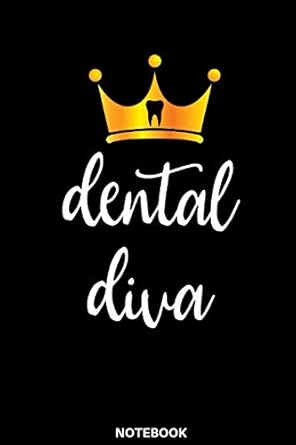 Dental Diva Notebook Das Perfekte Geschenk Notizbuch Fa 1/4r Zahnarzt Zahna Rztin Dentist Zahnarzthelferin Zahntechniker Chirurg Kieferorthopa De Dieses Notizbuch Immer Fa 1/4r Notizen Zur Hand