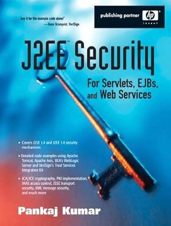 j2ee security for servlets ejbs and web services 1st edition kumar pankaj 0131402641, 978-0131402645