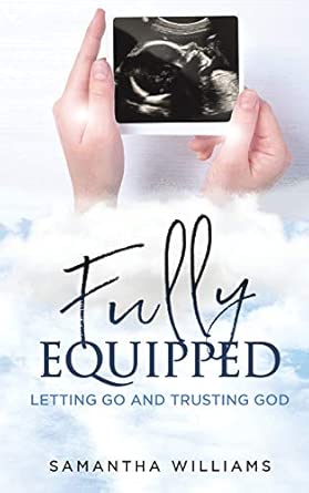 fully equipped 1st edition samantha williams 1693748053, 978-1693748059
