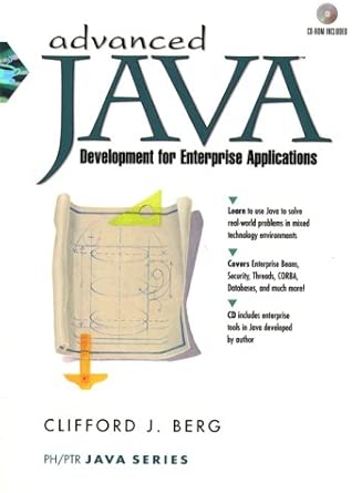 advanced java development for enterprise applications 1st edition clifford berg 0130804614, 978-0130804617