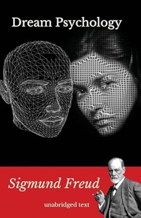 dream psychology a book of psychoanalysis by sigmund freud 1st edition sigmund freud 2953652337,