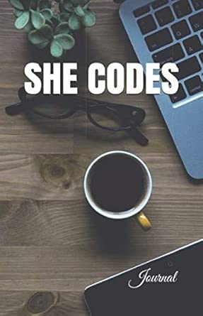 journal she codes lady learning code notebook lined writing computer programming coding powerful woman girls